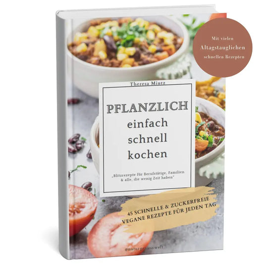 E-Book "Pflanzlich Einfach schnell Kochen" (Vegan)