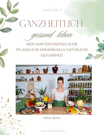 🌿 Starte sanft in ein ganzheitlich gesundes Leben